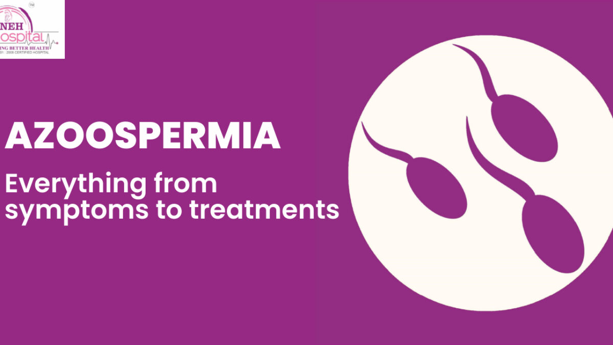 Azoospermia Everything From Symptoms to Treatments